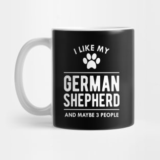 German Shepherd - I like my german shepherd Mug